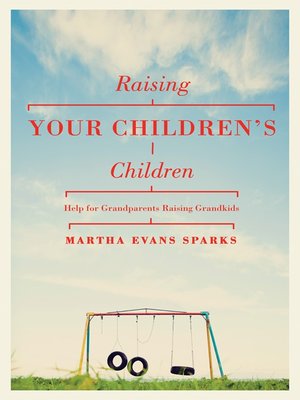 cover image of Raising Your Children's Children